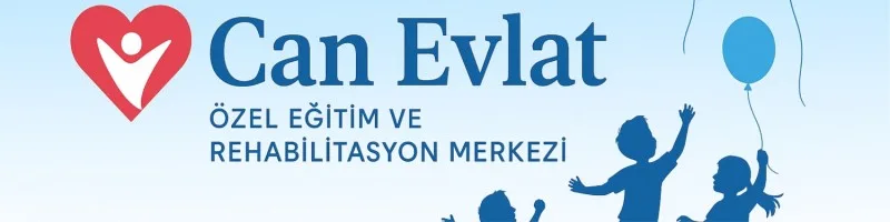 Özel Can Evlat  Özel Eğitim ve Rehabilitayon Merkezi