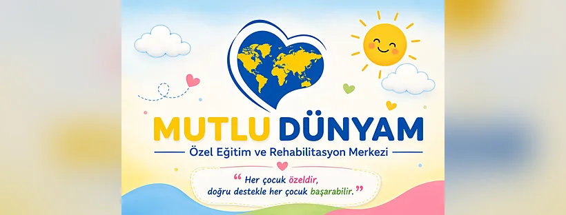 Mutlu Dünyam Özel Eğitim ve rehabilitasyon merkezi