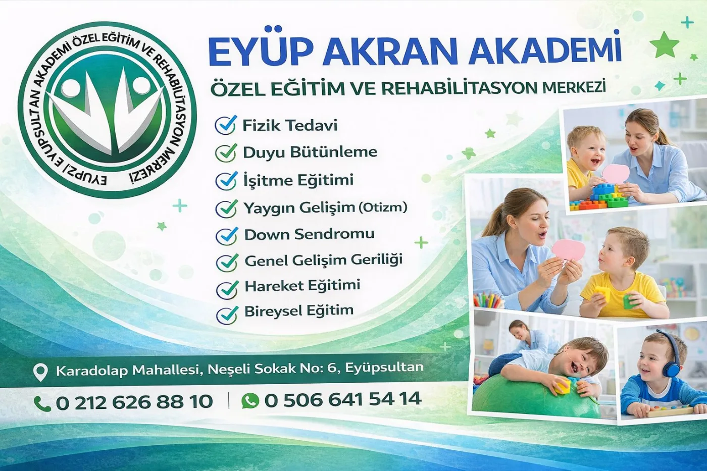 Eyüp Akran Akademi Özel Eğitim ve Rehabilitasyon Merkezi